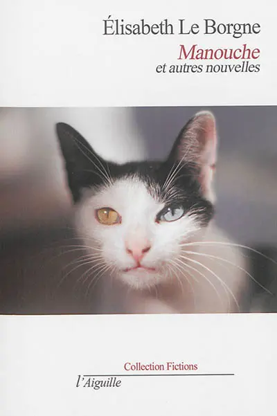 Manouche : et autres nouvelles