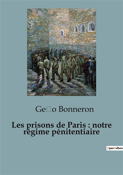Les prisons de Paris :...