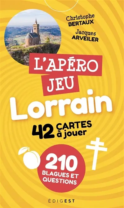 L'apéro jeu lorrain : 42 cartes à jouer : 210 blagues et questions