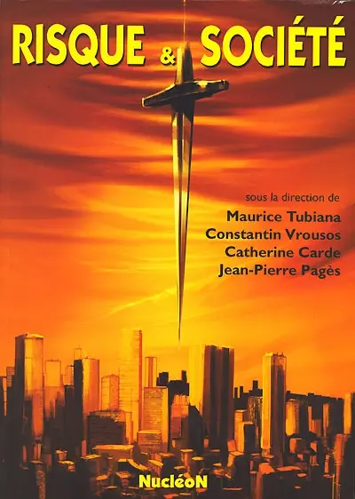 Risque et société : actes du colloque, Cité des sciences et de l'industrie de Paris-La Villette, 18-20 nov. 1998
