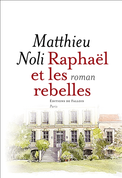 Raphaël et les rebelles