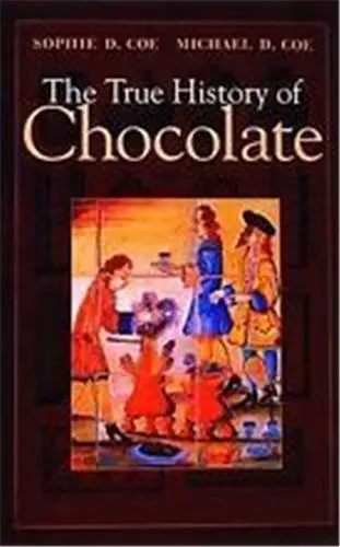 The True History of Chocolate (Hardback)