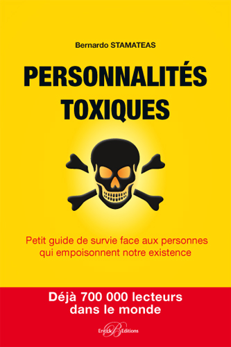 Personnalités toxiques : petit guide de survie face aux personnes qui empoisonnent notre existence