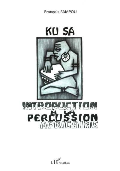 Ku Sa : introduction à la percussion africaine