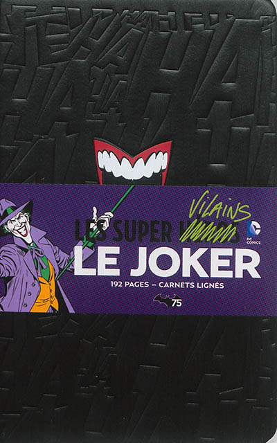 Le Joker : les super vilains DC comics