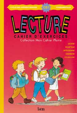 Mon cahier Plume CE1 : lecture : cahier d'exercices