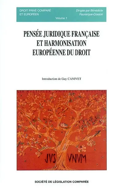 Pensée juridique française et harmonisation européenne du droit