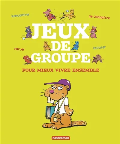 Jeux de groupe : pour mieux vivre ensemble
