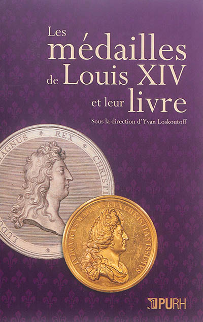 Les médailles de Louis XIV et leur livre