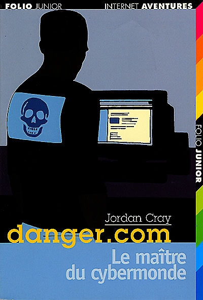 Danger.com T.iv : Le maître du Cybermonde