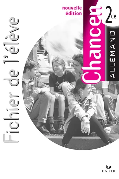 Chancen, allemand 2de : fichier de l'élève