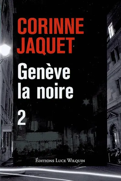 Genève la noire. Vol. 2