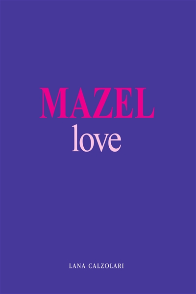 Mazel love
