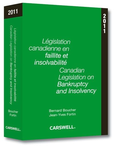 Législation canadienne en faillite et insolvabilité, 2011. Canadian legislation on bankruptcy and insolvency, 2011