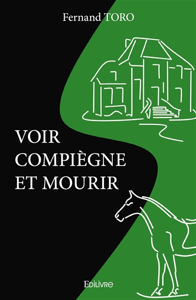 Voir compiègne et mourir