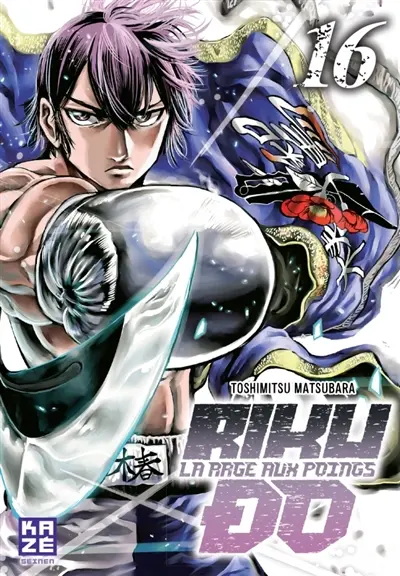 Riku-do : la rage aux poings. Vol. 16