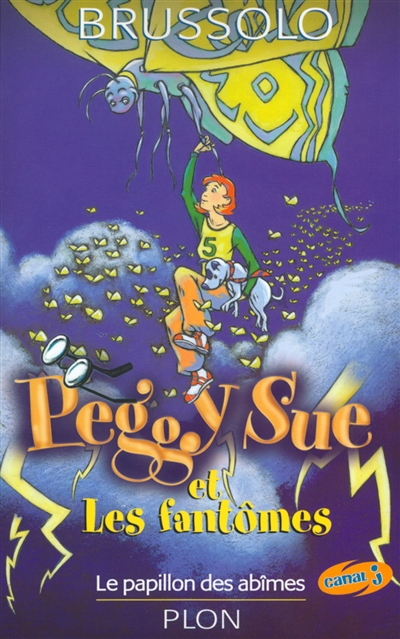 Peggy Sue et les fantômes. Vol. 3. Le papillon des abîmes