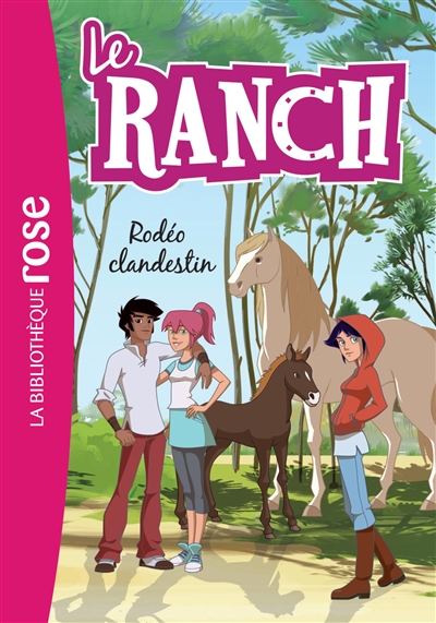 Le ranch. Vol. 16. Rodéo clandestin