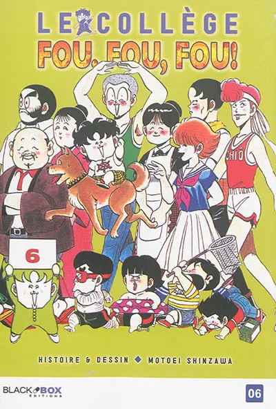 Le collège fou, fou, fou ! : high school ! Kimengumi. Vol. 6. La mer, c'est chelou !
