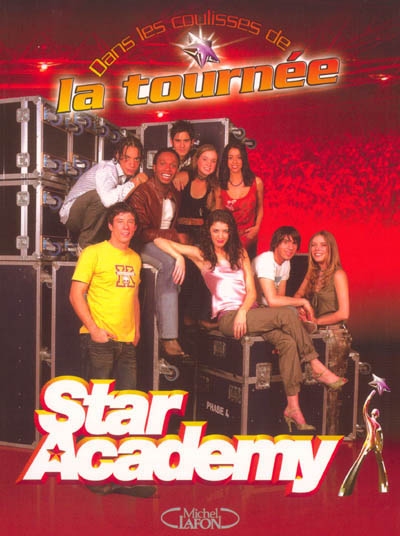 Star Academy : dans les coulisses de la tournée