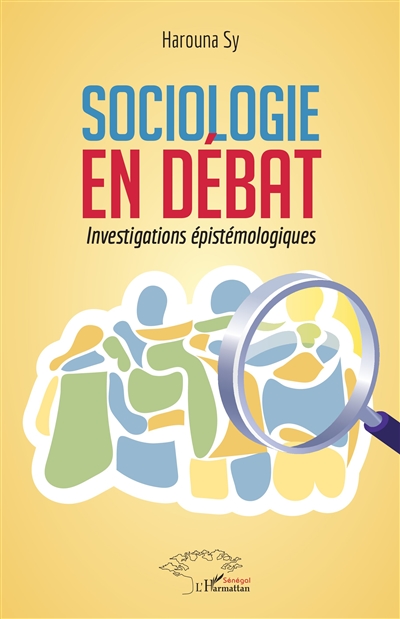Sociologie en débat : investigations épistémologiques