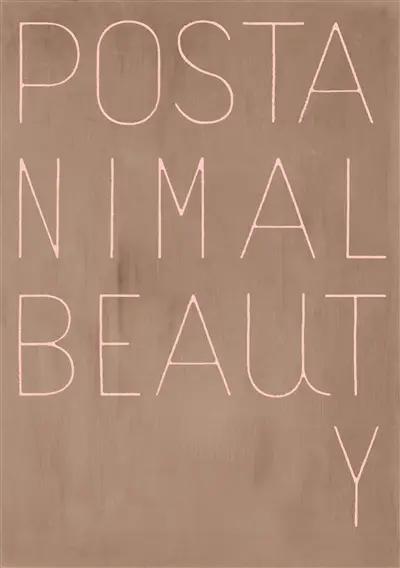 Alain Huck : Postanimal beauty