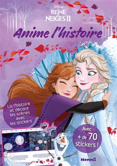 La reine des neiges II : anime l'histoire