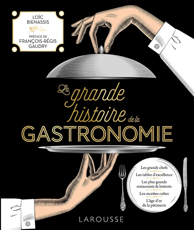 la grande histoire de la gastronomie