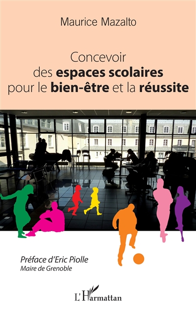 Concevoir des espaces scolaires pour le bien-être et la réussite