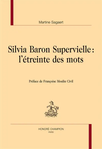 Silvia Baron Supervielle : l'étreinte des mots