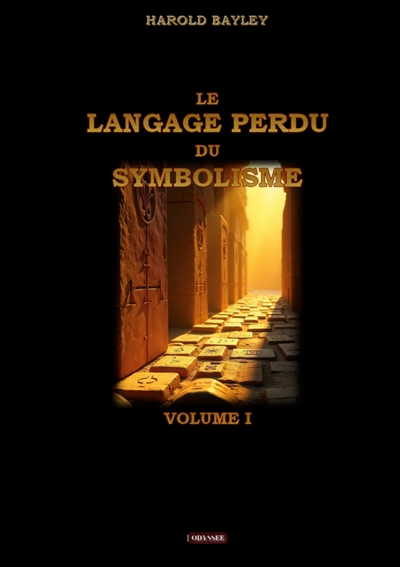 Le langage perdu du symbolisme : Volume I