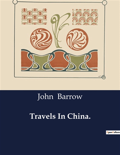 Travels In China : An...