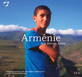 Arménie : ici je demeure, j'existe : reportage photo-poétique