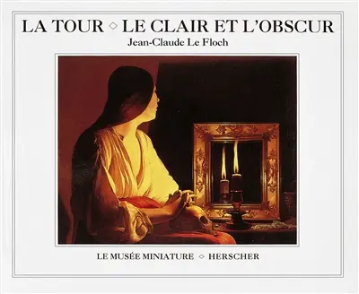 La Tour, le clair et l'obscur