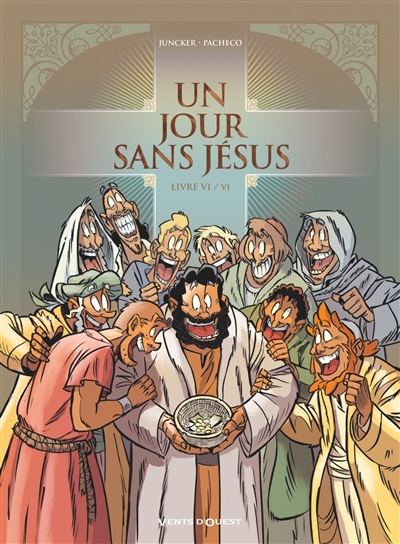Un jour sans Jésus. Vol. 6
