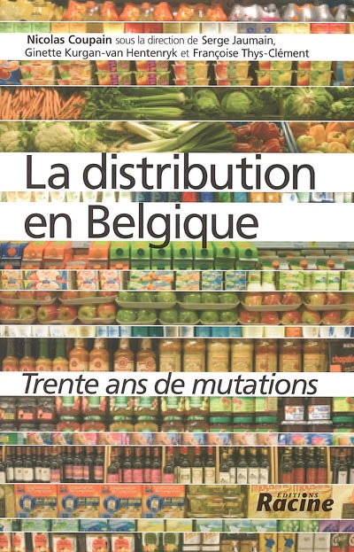 La distribution en Belgique : trente ans de mutation