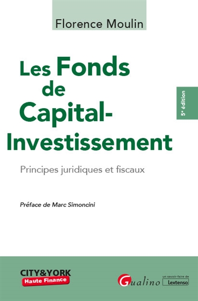 Les fonds de capital-investissement : principes juridiques et fiscaux
