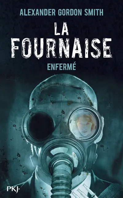 La Fournaise. Vol. 1. Enfermé