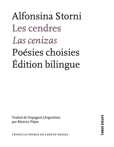 Les cendres : poésies choisies : édition bilingue. Las cenizas : poésies choisies : édition bilingue