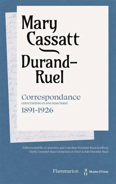Mary Cassatt, Durand-Ruel : correspondance entre l'artiste et son marchand : 1891-1926