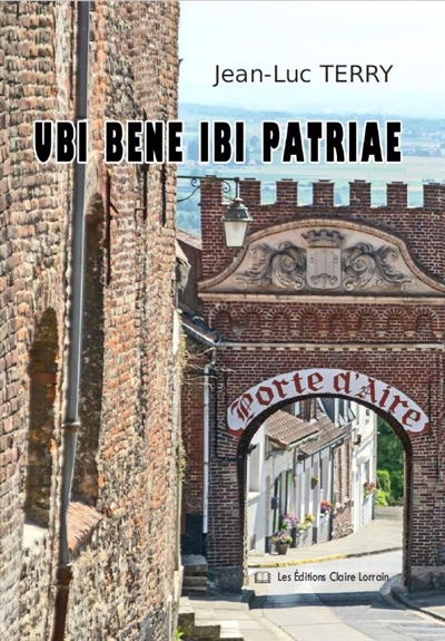 Ubi bene ibi patriae. Là où je suis bien, là est ma patrie