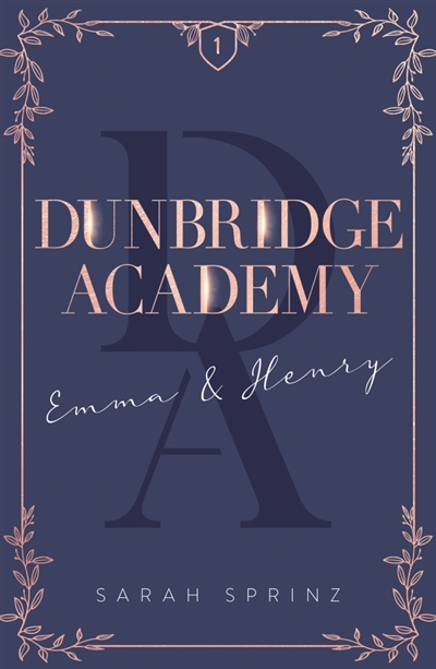 Dunbridge academy. Vol. 1....