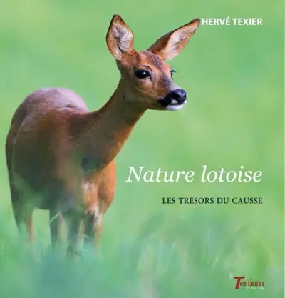 Nature lotoise. Les trésors du causse
