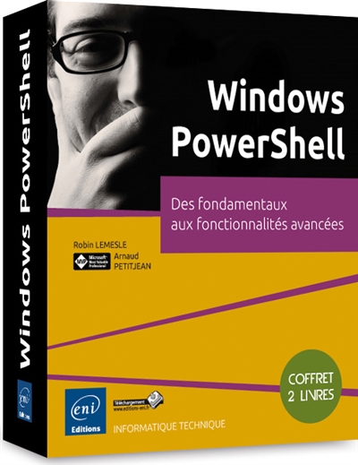 Windows PowerShell : des fondamentaux aux fonctionnalités avancées