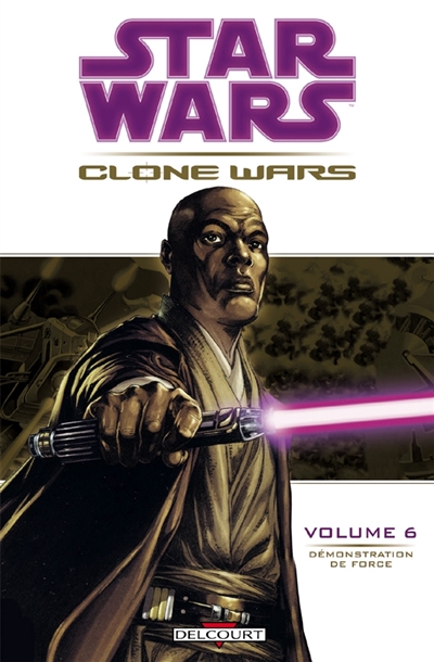 Star Wars : Clone Wars. Vol. 6. Démonstration de force
