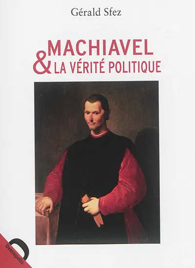 Machiavel et la vérité politique