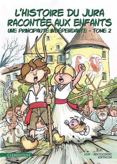 L'histoire du Jura racontée aux enfants. Vol. 2. Une principauté indépendante