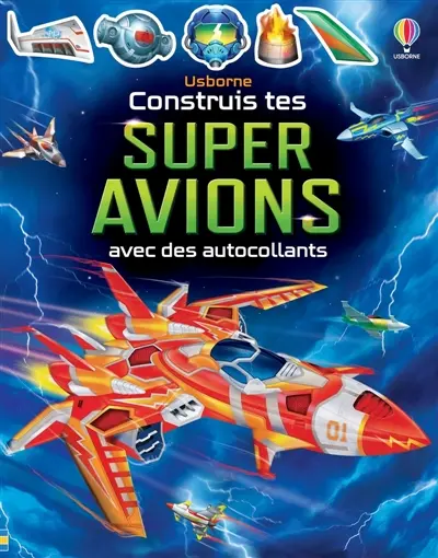 Construis tes super avions avec des autocollants : dès 5 ans