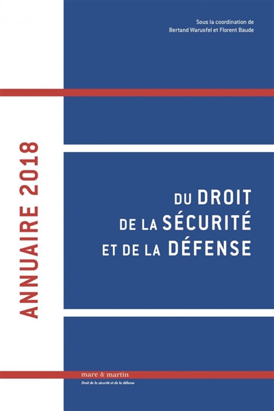 Annuaire du droit de la sécurité et de la défense. Vol. 3. 2018