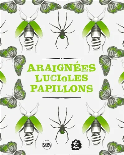 Araignées, lucioles, papillons : exposition, Paris, Musée en herbe, du 13 juin 2020 au 28 février 2021
